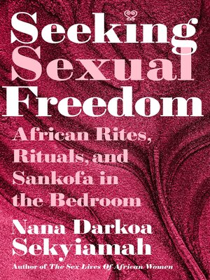 cover image of Seeking Sexual Freedom